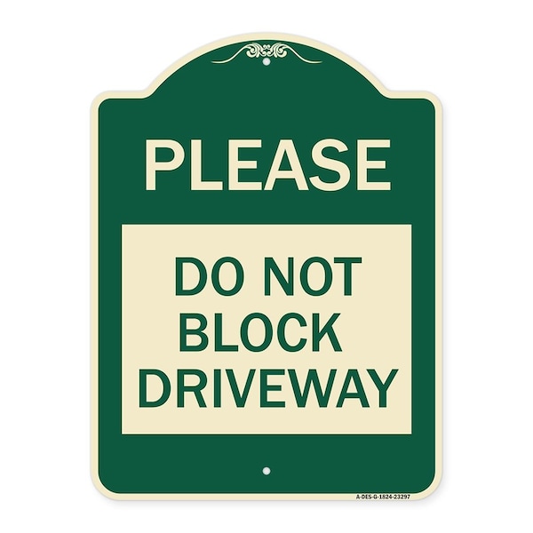 Please Do Not Block Driveway Heavy-Gauge Aluminum Architectural Sign, 24" x 18", G-1824-23297